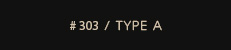 # 303 / type A